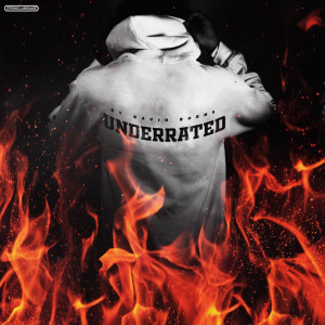 收聽David Burns的Underrated (Explicit)歌詞歌曲