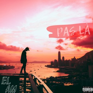 Listen to PAS LÀ song with lyrics from Elam