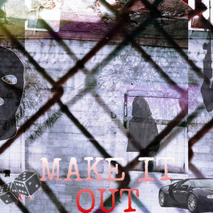 Listen to Make It Out (Explicit) song with lyrics from LadyMC