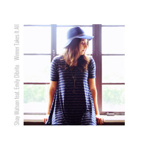 Listen to Winner Takes It All (feat. Emily Dibrito) song with lyrics from Shay Watson