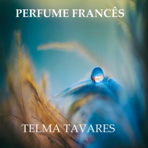 Telma Tavares的專輯Perfumje Francês