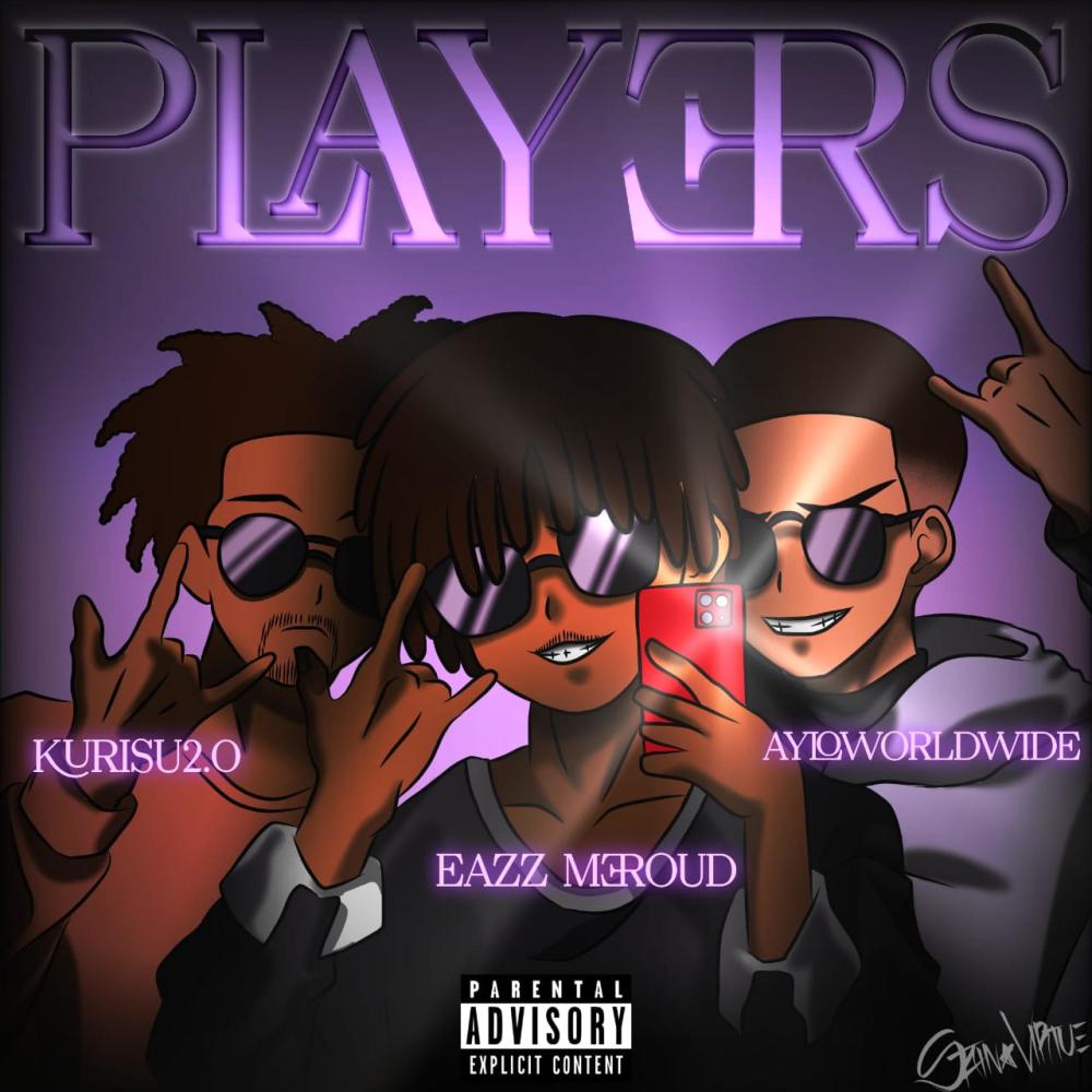 Players (feat. Kurisu2.0 & Ayloworldwide) (Explicit)
