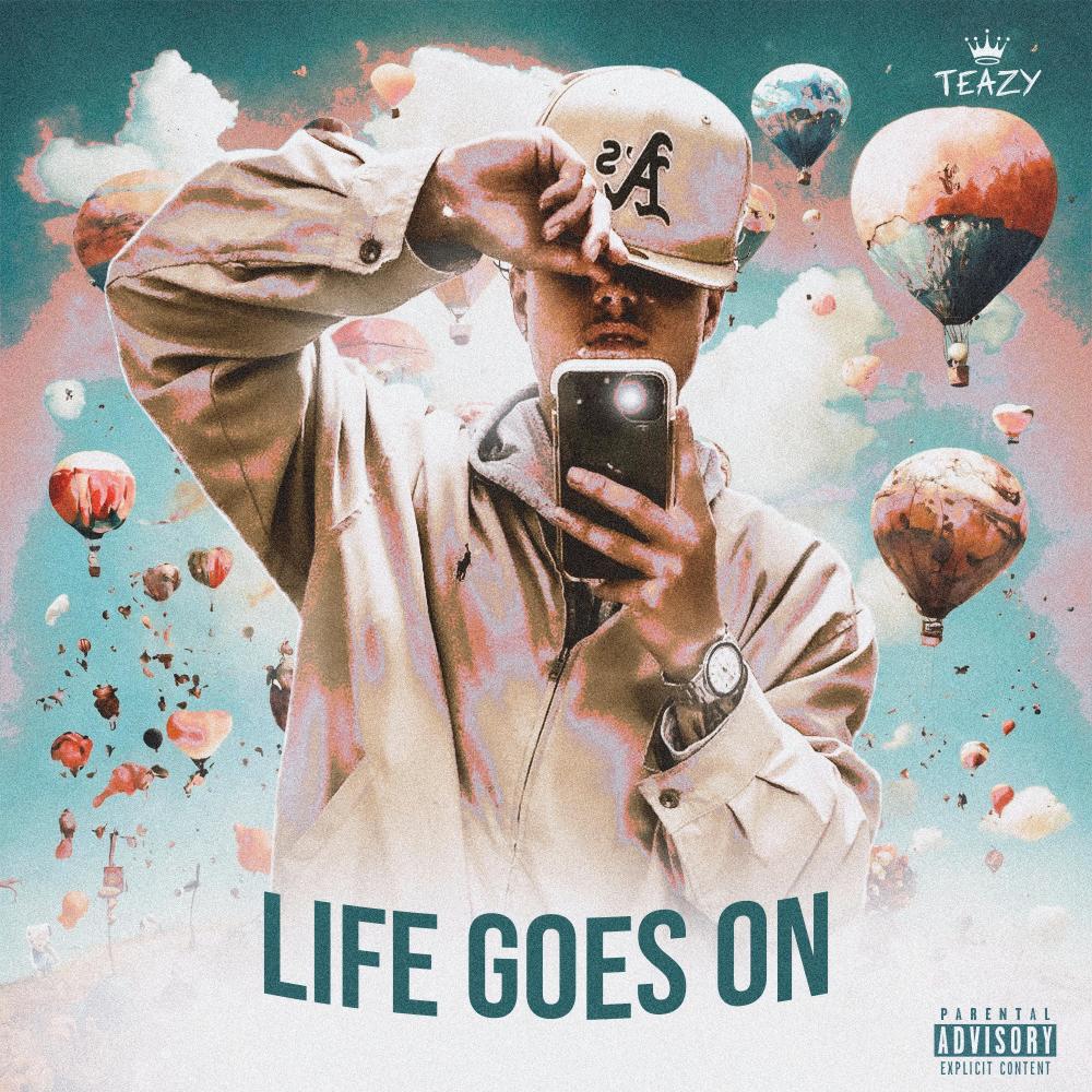 LIFE GOES ON (Explicit)
