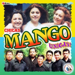 收聽Chicas Mango的Mango Mix 2: La Carcacha / El Chico del Apartamento 512 / Bidi Bidi Bom Bom歌詞歌曲