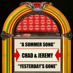 Dengarkan lagu A Summer Song (Rerecorded) nyanyian Chad & Jeremy dengan lirik