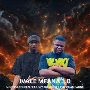 Album Ivale Mfana 3.0 (Quantum Stina) from Ngobz