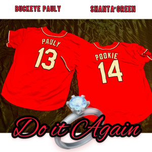 ดาวน์โหลดและฟังเพลง Do It Again พร้อมเนื้อเพลงจาก Buckeye Pauly