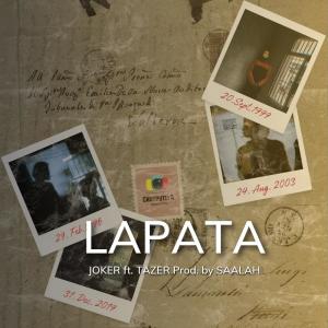 LAPATA (feat. TAZER Prod. SALAH) dari Joker乐团