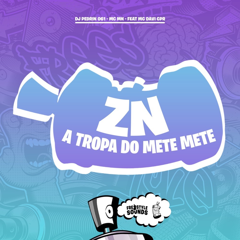 ZN A Tropa Do Mete Mete (Explicit)