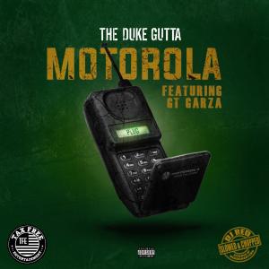 อัลบัม Motorola (feat. GT Garza) [DJ Red Remix] (Explicit) ศิลปิน THE DUKE GUTTA