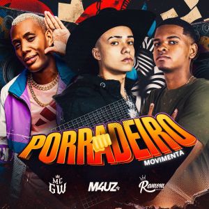 收聽M4Uz的Porradeiro (Movimenta) (Explicit)歌詞歌曲