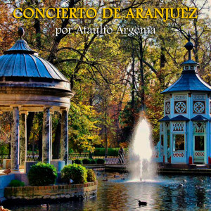 Ataulfo Argenta的專輯Concierto de Aranjuez (Remastered)