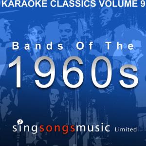 1960s Karaoke Band的專輯Karaoke Classics Volume 9 - Bands Of The 1960s