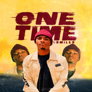 收听Smiles的One Time歌词歌曲