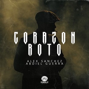 收聽Alex Sanchez的Corazón Roto (Explicit)歌詞歌曲