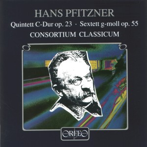 Consortium Classicum的專輯Pfitzner: Piano Quintet in C Major, Op. 23 & Sextet in G Minor, Op. 55
