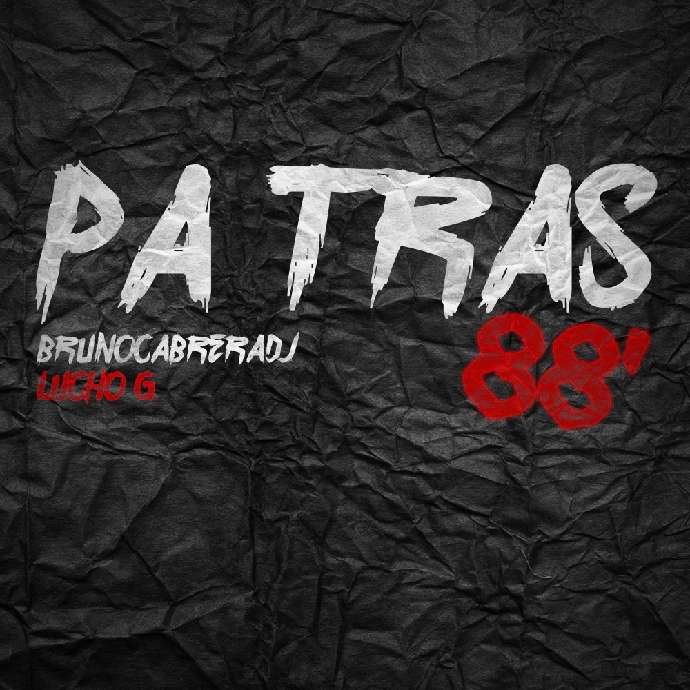 Pa Tras 88 (Explicit)