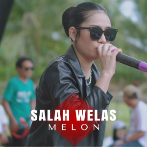 Album Salah Welas from Melon
