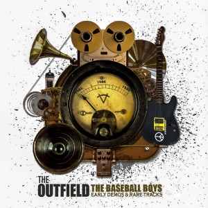 อัลบัม The Baseball Boys: Early Demos and Rare Tracks ศิลปิน The Outfield