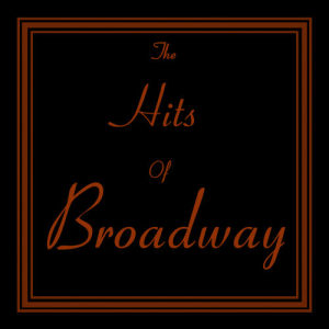 Broadway Allstars的專輯The Hits Of Broadway