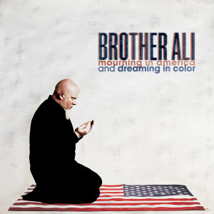Album Mourning In America And Dreaming In Color (Explicit) from Brother Ali
