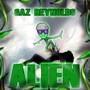 Gaz Reynolds的專輯Alien