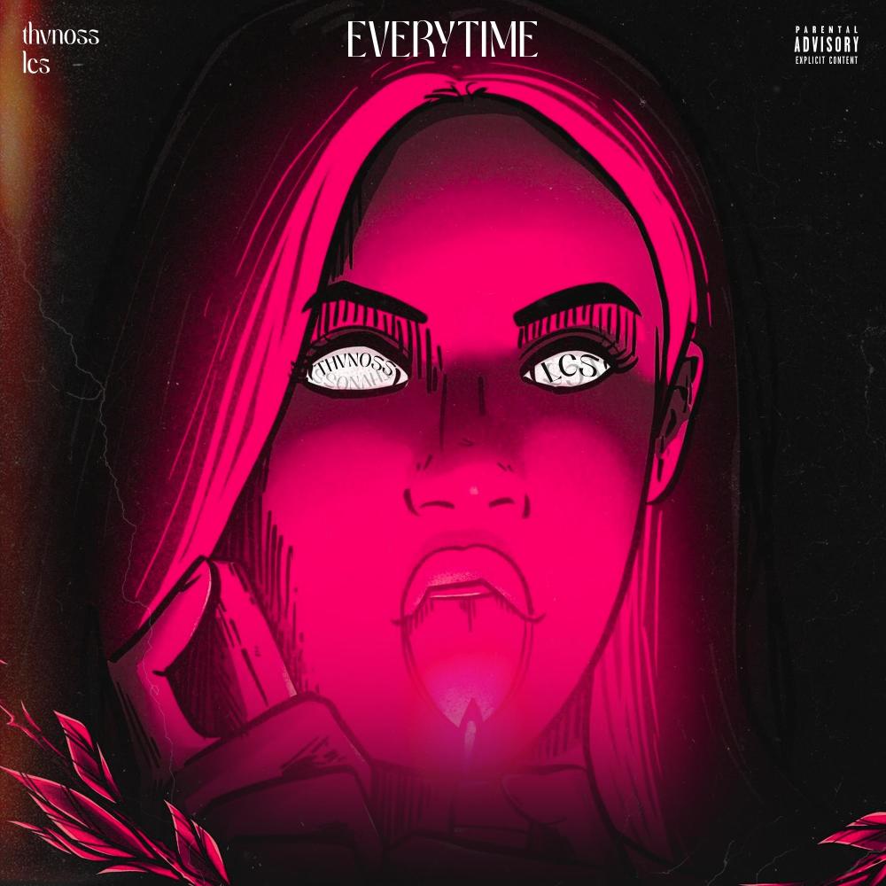 Everytime (feat. LCS) (Explicit)