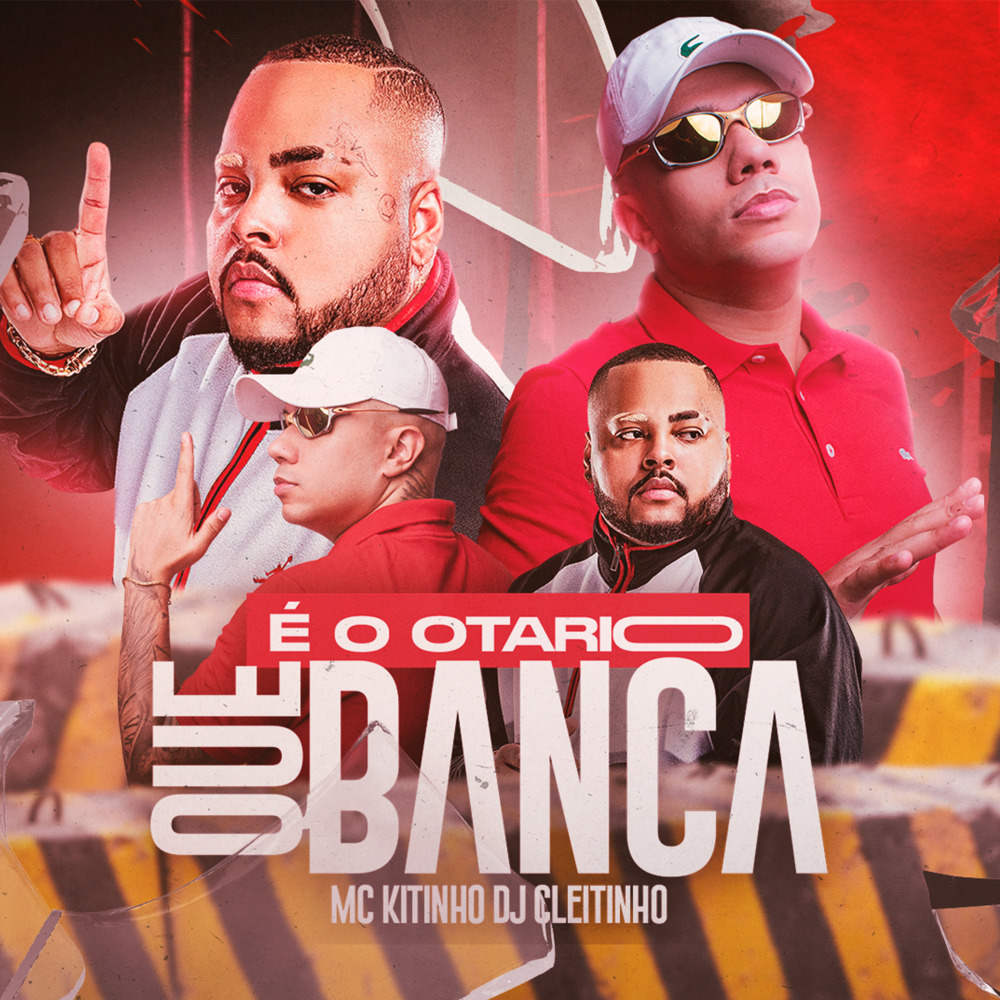 É o Otário Que Banca (Explicit)