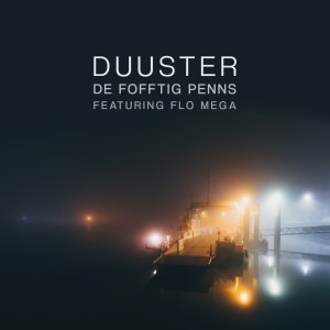 Listen to Duuster song with lyrics from De Fofftig Penns