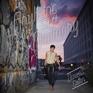 Listen to Anything but Ordinary song with lyrics from Danielia Cotton