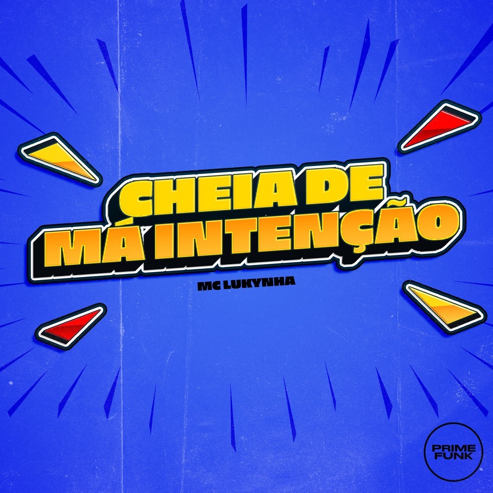 Cheia De Má Intenção (Explicit)