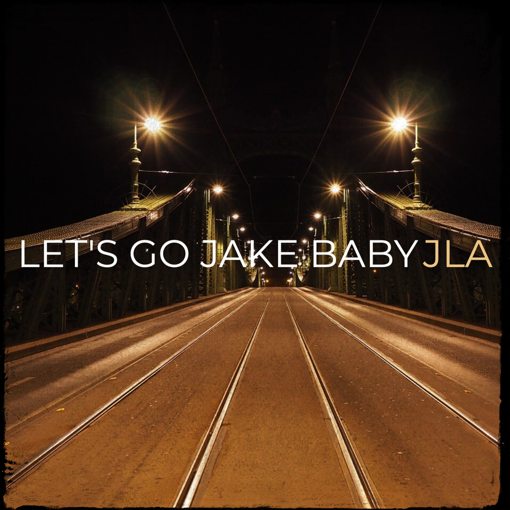 Let's Go Jake Baby