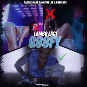 Lambo Lace的專輯Goofy (Explicit)