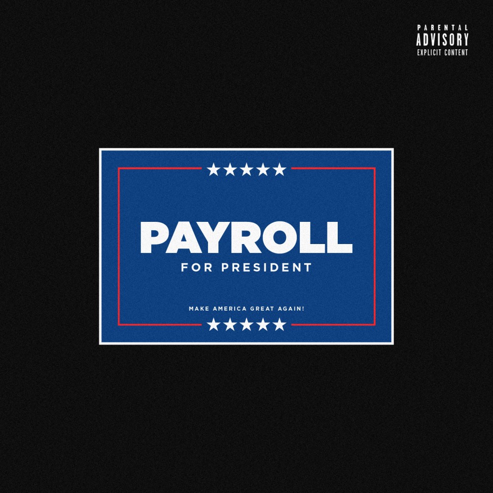 Payroll for President (Explicit)