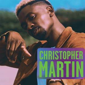 收聽Christopher Martin的I'm Tired歌詞歌曲