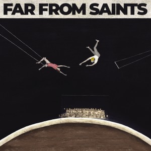 อัลบัม Take It Through The Night ศิลปิน Far From Saints