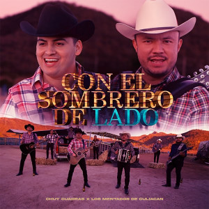 收聽Chuy Cuadras的Con El Sombrero De Lado歌詞歌曲