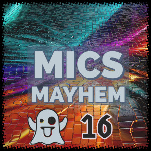 Album 16 (Explicit) oleh Mics Mayhem