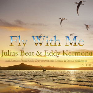 ดาวน์โหลดและฟังเพลง Fly with Me (Jessus Remix) พร้อมเนื้อเพลงจาก Julius Beat
