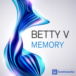ดาวน์โหลดและฟังเพลง Memory (Factory Team Mix) พร้อมเนื้อเพลงจาก Betty V
