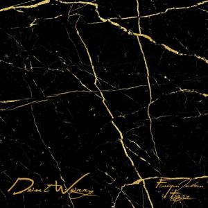 Listen to Don't Worry song with lyrics from Firwan Johan
