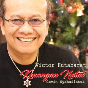 ดาวน์โหลดและฟังเพลง Kenangan Natal พร้อมเนื้อเพลงจาก Victor Hutabarat