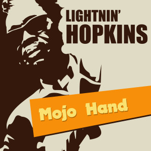Lightnin'Hopkins的專輯Mojo Hand