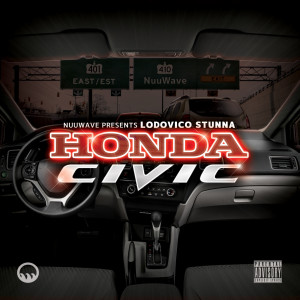 ดาวน์โหลดและฟังเพลง Honda Civic (Explicit) พร้อมเนื้อเพลงจาก Lodovico Stunna