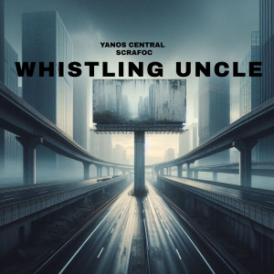 Yanos Central的专辑Whistling Uncle