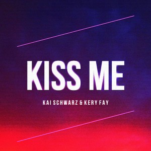Album Kiss Me from Kai Schwarz