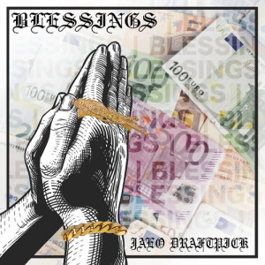 收聽Jaeo Draftpick的Blessings (Explicit)歌詞歌曲