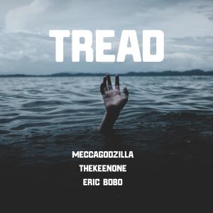อัลบัม Tread (feat. Thekeenone & Eric Bobo) ศิลปิน Eric Bobo