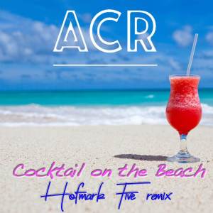 Album Cocktail on the beach (Hofmark Five mix) from ACR