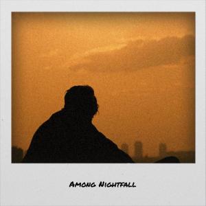 Album Among Nightfall from 